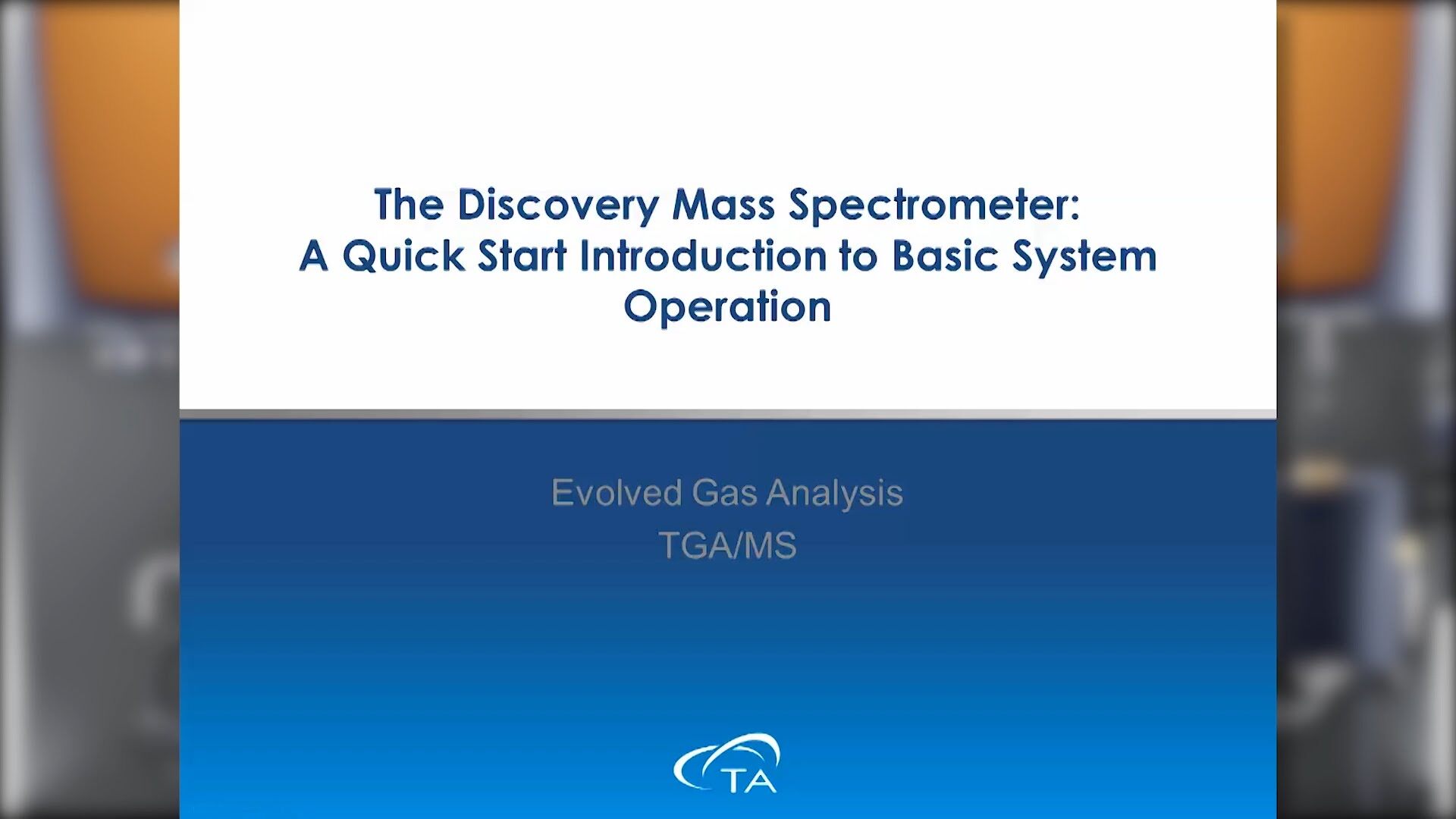Discovery Mass Spectrometer – QuickStart Guide – TA Instruments